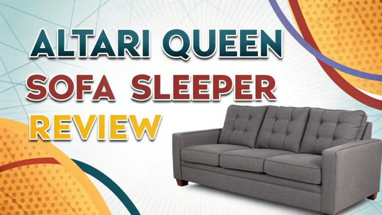 Altari Queen Sofa Sleeper Review: The Ultimate Guide