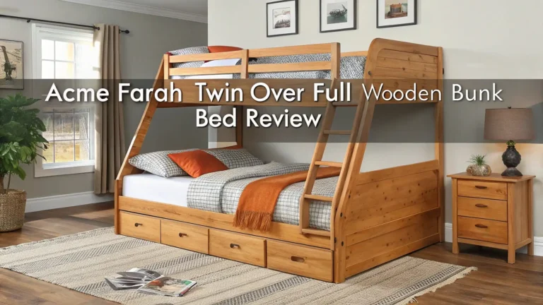 Acme Farah Twin Over Full Wooden Bunk Bed Review