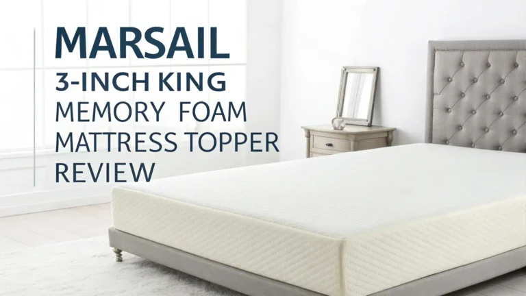 Marsail 3-Inch King Memory Foam Mattress Topper Review and Buying Guide