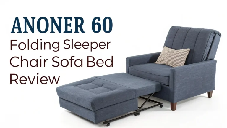 ANONER 60″ Folding Sleeper Chair Sofa Bed Review 2026: Complete Guide