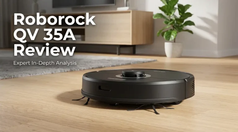 Roborock QV 35A Review 2026: Top Tier or Trash?