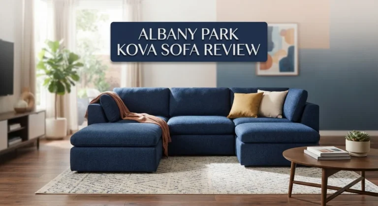 Albany Park Kova Sofa Review 2026: Design, Comfort, and Value