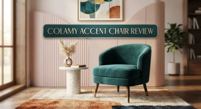 Colamy Accent Chair Review 2026: Comfort and Build Quality