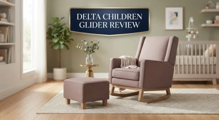 Delta Children Glider Review 2026: Is It Worth Buying?