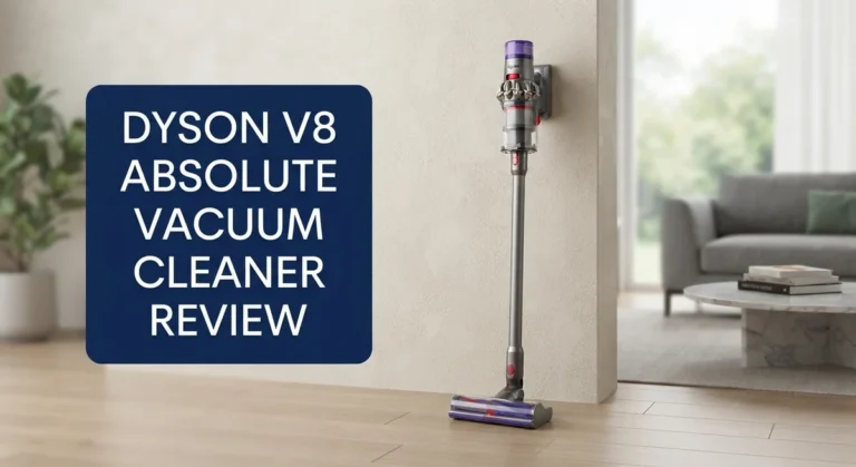 Dyson V8 Absolute Vacuum Cleaner Review: Worth the Splurge?
