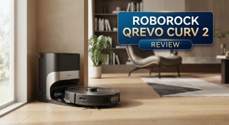 Roborock Qrevo Curv 2 Review: Performance, Features, and Comparison