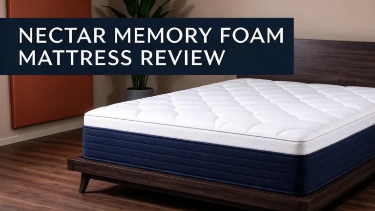 Nectar Memory Foam Mattress Review 2026: Worth Buying?