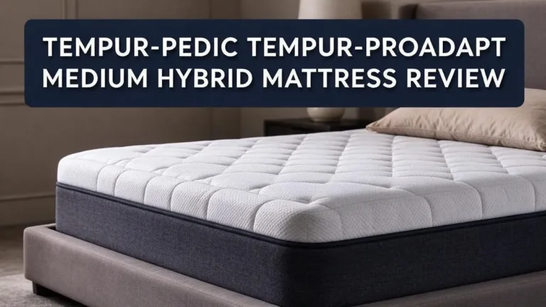 Tempur-Pedic TEMPUR-ProAdapt Medium Hybrid Mattress Review